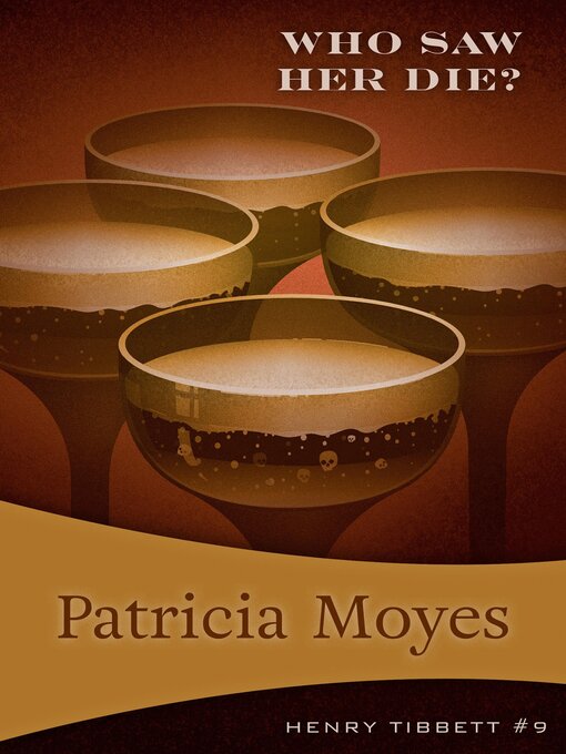 Title details for Who Saw Her Die? by Patricia Moyes - Available